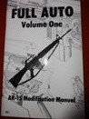 AR15 Modification Manual-Full Auto Volume 1